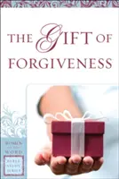 Le don du pardon - The Gift of Forgiveness