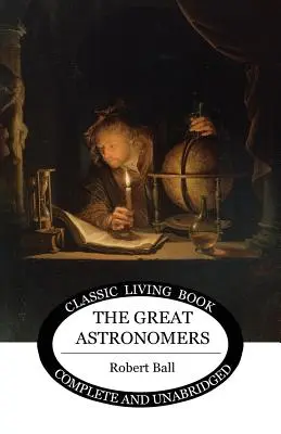 Les grands astronomes - The Great Astronomers