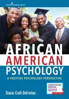 Psychologie afro-américaine : Une perspective de psychologie positive - African American Psychology: A Positive Psychology Perspective