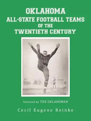 Équipes de football de l'Oklahoma du XXe siècle, sélectionnées par l'Oklahoman - Oklahoma All-State Football Teams of the Twentieth Century, Selected by the Oklahoman
