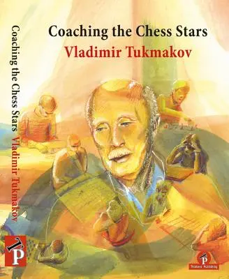 Entraîner les stars des échecs - Coaching the Chess Stars