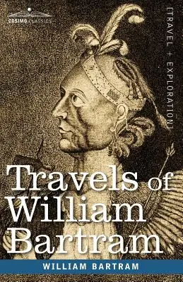 Les voyages de William Bartram - Travels of William Bartram