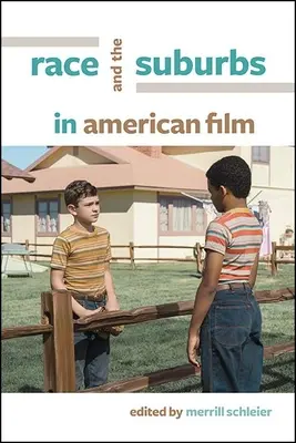 La race et les banlieues dans le cinéma américain - Race and the Suburbs in American Film