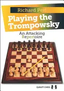 Jouer le Trompowsky - Playing the Trompowsky