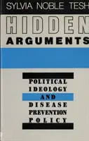 Arguments cachés : Idéologie politique et politique de prévention des maladies - Hidden Arguments: Political Ideology and Disease Prevention Policy