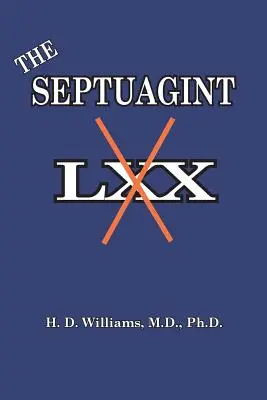 La Septante : ce qu'on appelle les LXX - The Septuagint: The So-called LXX