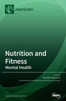 Nutrition et forme physique : Santé mentale - Nutrition and Fitness: Mental Health