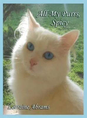 Tous mes ronronnements, Spicy - All My Purrs, Spicy