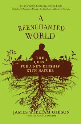 Un monde réenchanté : La quête d'une nouvelle parenté avec la nature - A Reenchanted World: The Quest for a New Kinship with Nature