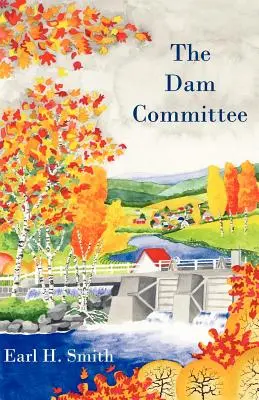 Le comité des barrages - The Dam Committee