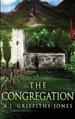 La Congrégation : Édition reliée en gros caractères - The Congregation: Large Print Hardcover Edition