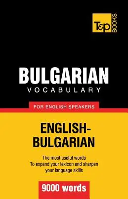 Vocabulaire bulgare pour anglophones - 9000 mots - Bulgarian vocabulary for English speakers - 9000 words