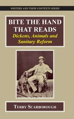 Mordre la main qui lit : Dickens, les animaux et la réforme sanitaire - Bite the Hand That Reads: Dickens, Animals, and Sanitary Reform