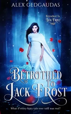 Fiancés par Jack Frost - Betrothed To Jack Frost