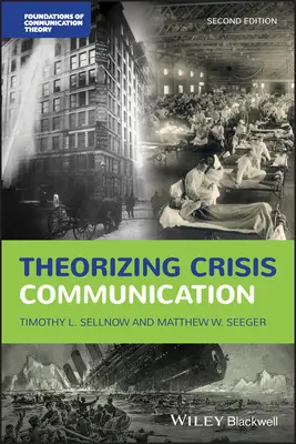 Théoriser la communication de crise - Theorizing Crisis Communication