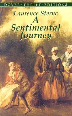 Un voyage sentimental : A travers la France et l'Italie par M. Yorick - A Sentimental Journey: Through France and Italy by Mr. Yorick