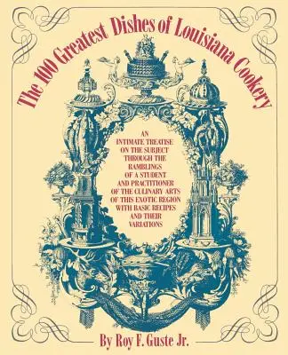 Les 100 plus grands plats de la cuisine louisianaise - The 100 Greatest Dishes of Louisiana Cookery