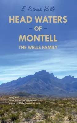 Les eaux de la tête de Montell : La famille Wells - Head Waters of Montell: The Wells Family