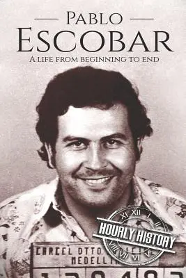 Pablo Escobar : Une vie du début à la fin - Pablo Escobar: A Life From Beginning to End