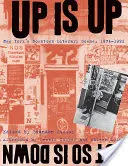 Le haut est le haut, mais le bas aussi : la scène littéraire du centre-ville de New York, 1974-1992 - Up Is Up, But So Is Down: New York's Downtown Literary Scene, 1974-1992