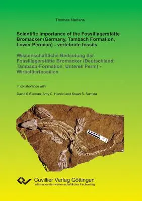Importance scientifique de la Fossillagersttte Bromacker (Allemagne, Formation de Tambach, Permien inférieur) - fossiles de vertébrés - Scientific importance of the Fossillagersttte Bromacker (Germany, Tambach Formation, Lower Permian) - vertebrate fossils