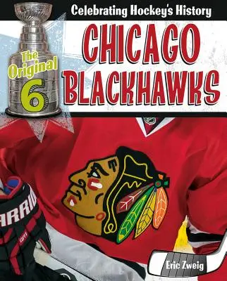 Les Blackhawks de Chicago - Chicago Blackhawks