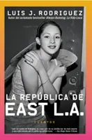 Republica de East La, La : Cuentos - Republica de East La, La: Cuentos