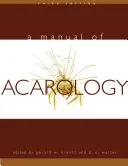 Manuel d'acarologie - A Manual of Acarology