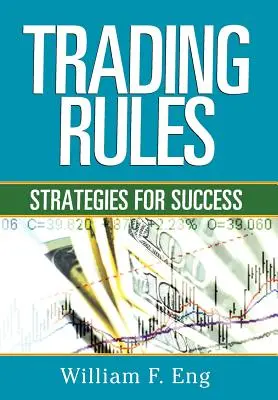 Règles de trading : Stratégies pour réussir - Trading Rules: Strategies for Success