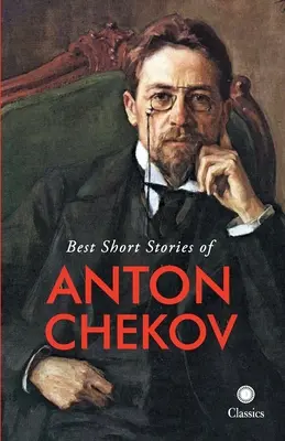 Les meilleures nouvelles d'Anton Tchekov - Best Short Stories of Anton Chekov