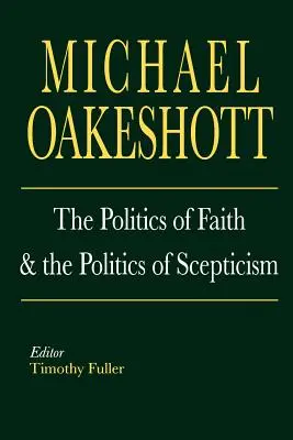 La politique de la foi et la politique du scepticisme - The Politics of Faith and the Politics of Scepticism