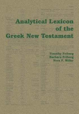 Lexique analytique du Nouveau Testament grec - Analytical Lexicon of the Greek New Testament