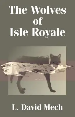 Les loups de l'île Royale - The Wolves of Isle Royale