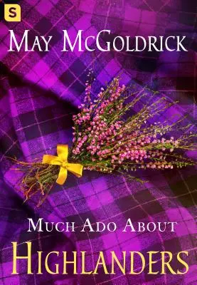 Beaucoup de bruit autour des Highlanders - Much Ado about Highlanders