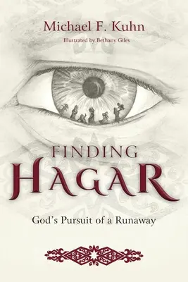 A la recherche de Hagar : Dieu poursuit une fugueuse - Finding Hagar: God's Pursuit of a Runaway