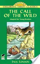 L'appel de la nature : adapté pour les jeunes lecteurs - The Call of the Wild: Adapted for Young Readers