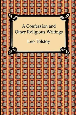 Confession et autres écrits religieux - A Confession and Other Religious Writings