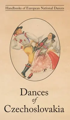 Danses de Tchécoslovaquie - Dances of Czechoslovakia