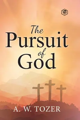 La poursuite de Dieu - The Pursuit of God