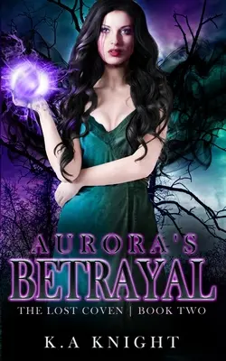 La trahison d'Aurora - Aurora's Betrayal