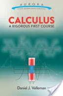 Calculus : Un premier cours rigoureux - Calculus: A Rigorous First Course