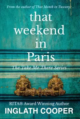 Ce week-end à Paris - That Weekend in Paris