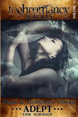 Parchemins de technomancie : Adepte - Techromancy Scrolls: Adept