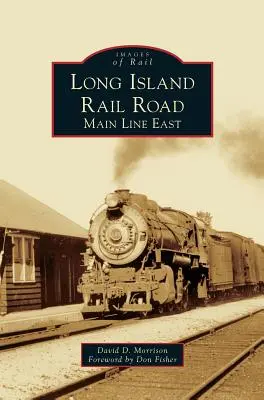 Chemin de fer de Long Island : Main Line East - Long Island Rail Road: Main Line East