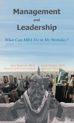 Management et leadership : Que peut faire le MBA pendant ma journée de travail ? - Management and Leadership: What Can MBA Do in My Workday?