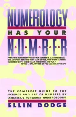 La numérologie a votre numéro : La numérologie a votre numéro - Numerology Has Your Number: Numerology Has Your Number