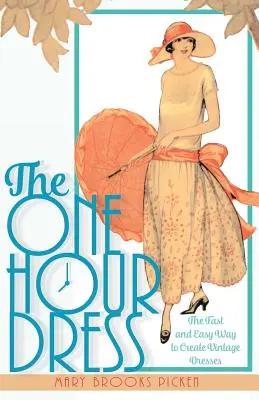 One Hour Dress-17 Easy-to-Sew Vintage Dress Designs From 1924 (Livre 1) - One Hour Dress-17 Easy-to-Sew Vintage Dress Designs From 1924 (Book 1)