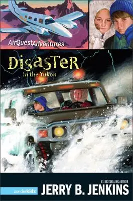 Catastrophe au Yukon - Disaster in the Yukon