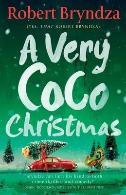 Un Noël très Coco : Une nouvelle de Noël pétillante et bienfaisante - A Very Coco Christmas: A sparkling feel-good Christmas short story