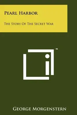 Pearl Harbor : L'histoire de la guerre secrète - Pearl Harbor: The Story Of The Secret War
